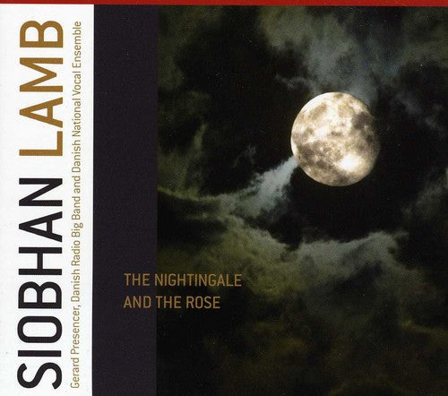 Siobhan Lamb - Nightingale and The Rose [CD]