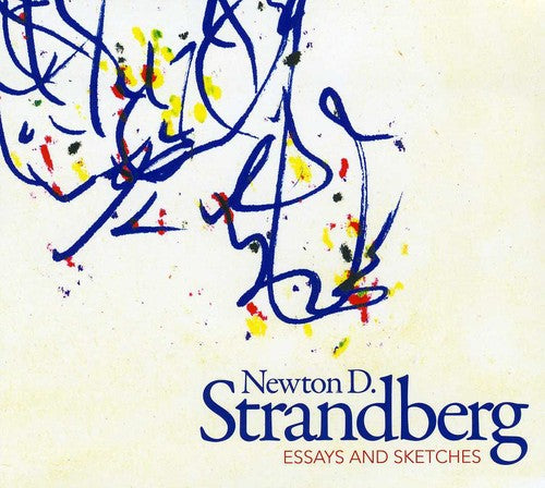 Newton D. Strandberg - Essays & Sketches Music CD