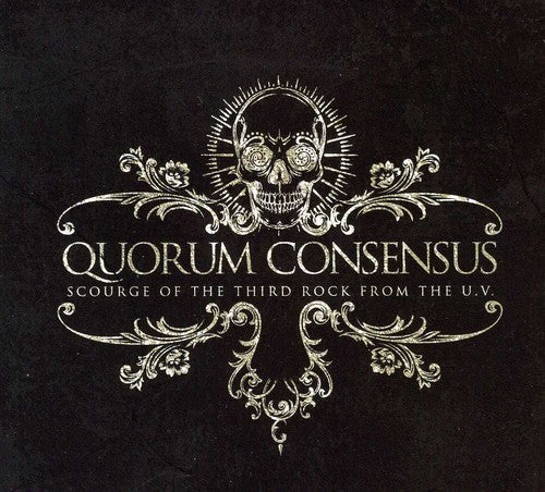 Quorum Consensus - Scourge Of The Third Rock From The Uv [Import]