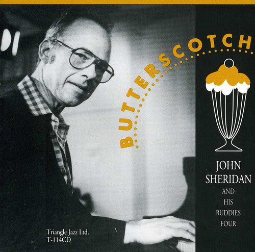 John Sheridan & His Buddies Four - Butterscotch [CD]