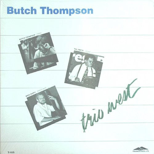 Butch Thompson - Trio West [LP] Vinyl Record