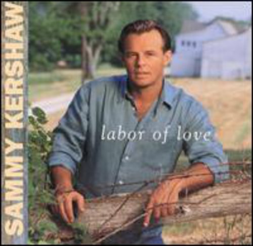 Sammy Kershaw - Labor of Love [CD]