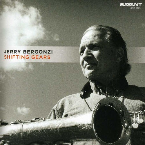 Jerry Bergonzi - Shifting Gears [CD]