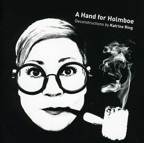 Kathrine Ring - Hand for Holmboe [2 CD]