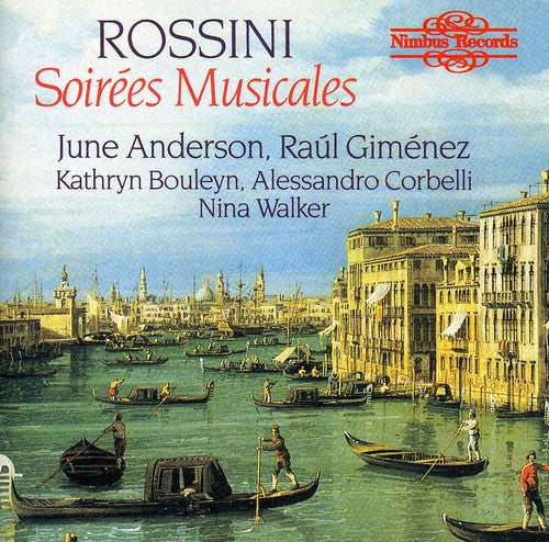 Rossini / Anderson / Gimenez / Bouleyn / Corbelli - Soirees Musicales [CD]