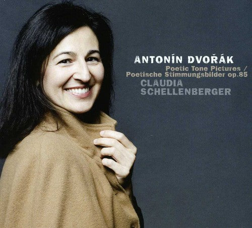 Claudia Schellenberger - Poetic Tone Pictures Op. 85 [Digipak]