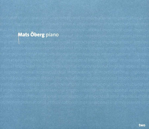 Mats Oberg - Improvisational Two Music CD
