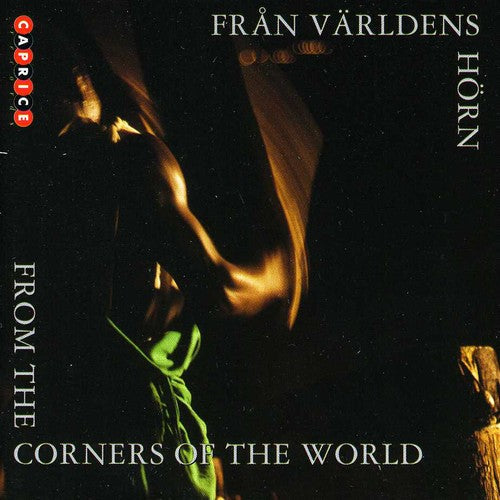 Alhinho/Ekodelele/Hidrovo/Huu/Rodrigues - From The Corners Of The World [CD]