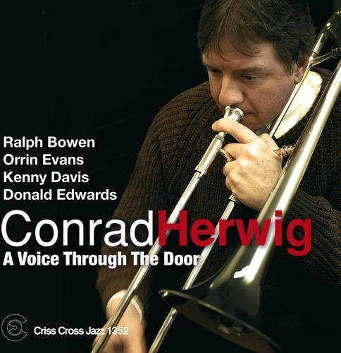Conrad Herwig - A Voice Through The Door [CD]