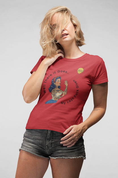 There Goes My Last F*** Slim Fit Graphic Tee