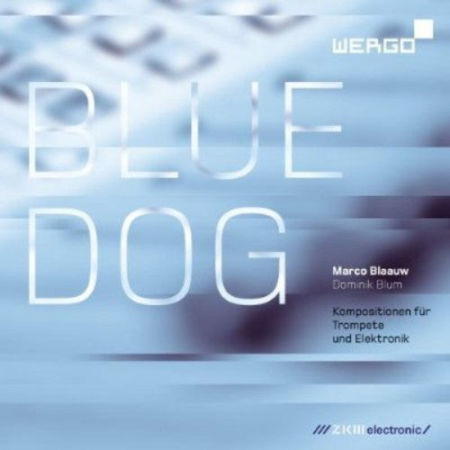 Marco Blaauw & Dominik Blum - Blue Dog [CD]