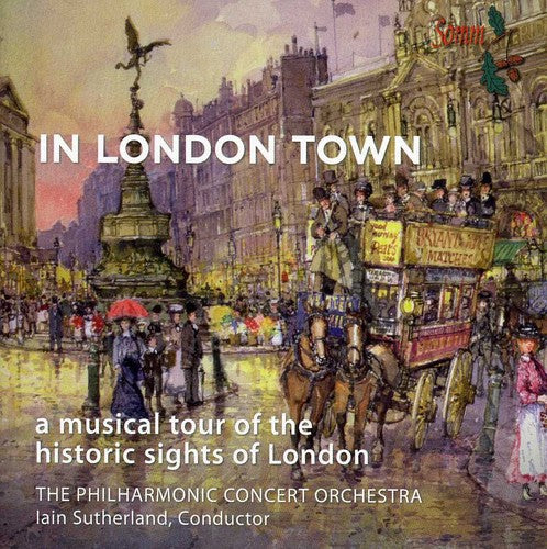 The Philharmonic Concert Orchestra - In London Town [CD]