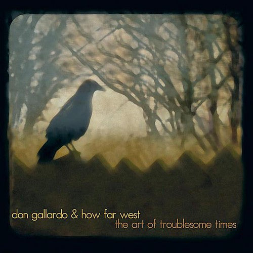 Gallardo,don - Art Of Troublesome Times - Music CD
