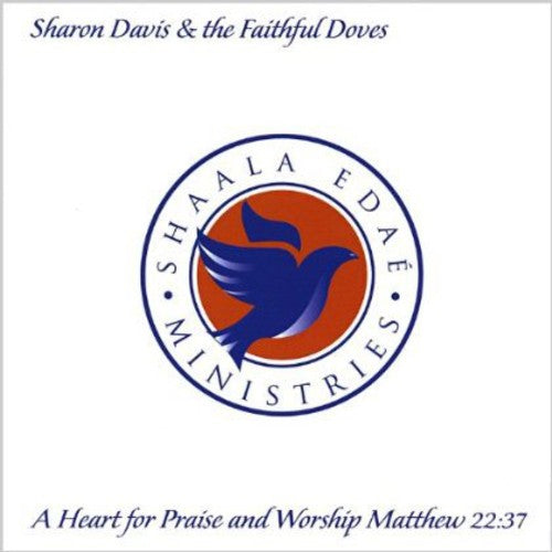 Davis,sharon & The Faithful Doves - Heart For Praise & Worship - Music CD