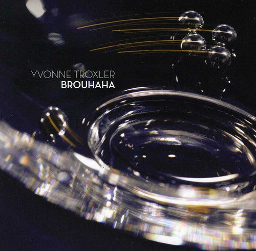 Yvonne Troxler - Brouhaha Music CD
