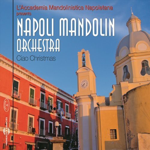 Napoli Mandolin Orchestra - Ciao Christmas - Music CD