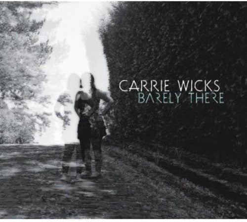 Carrie Wicks - Barely There [CD]
