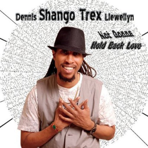 Dennis Llewellyn Shango Trex - Not Gonna Hold Back Love [CD]