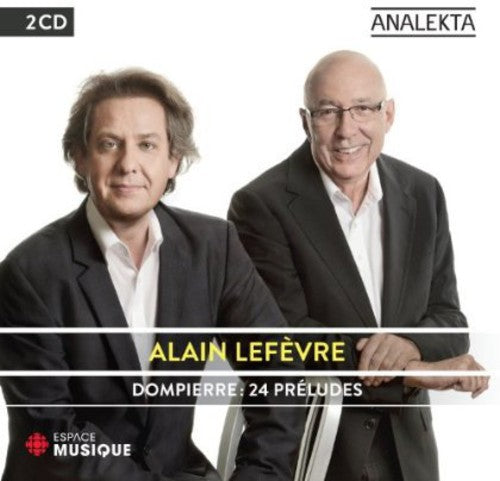 Alain LefÃ¨vre - Dompierre: 24 Preludes Music CD