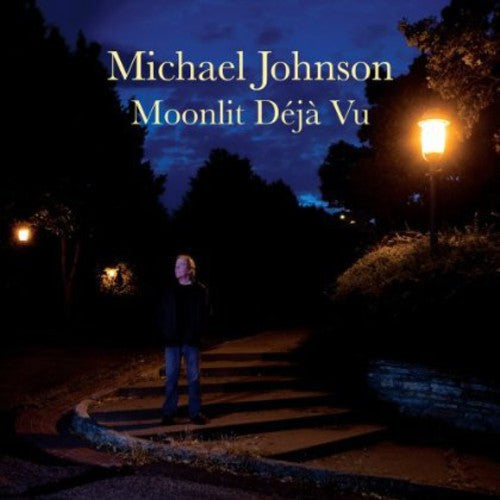 Michael Johnson - Moonlit Deja Vu Music CD