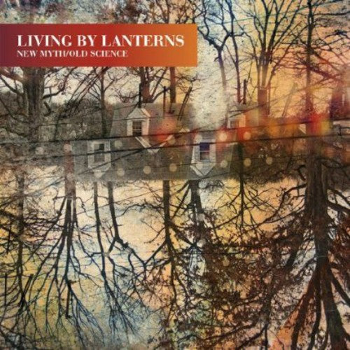 Living By Lanterns - New Myth/Old Science [LP] Vinyl Record