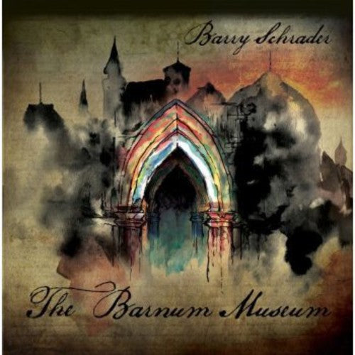 Barry Schrader - The Barnum Museum [CD]