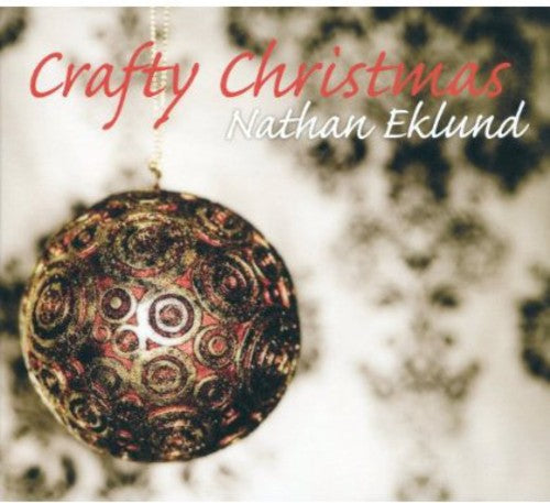 Nathan Eklund Group - Crafty Christmas Music CD