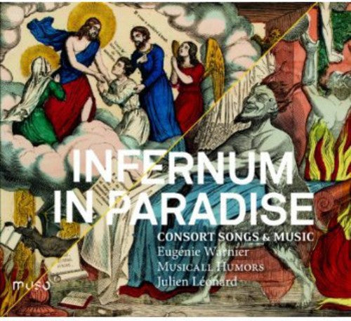 Musicall Humors - Infernum in Paradise: Consort Songs & Music [CD]