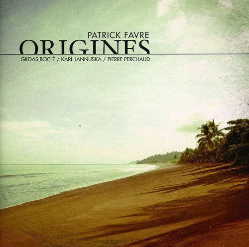 Patrick Favre - Origines [CD]