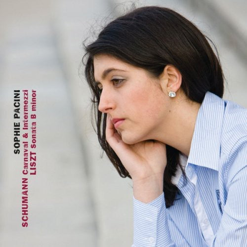 Sophie Pacini - Schumann & Liszt [Digipak]