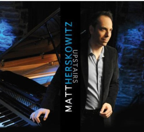 Matt Herskowitz - Upstairs [CD]