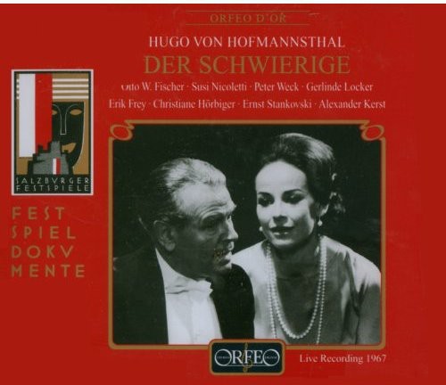 Hofmannsthal / Fischer / Nicoletti / Steinboeck - Der Schwierige Music CD