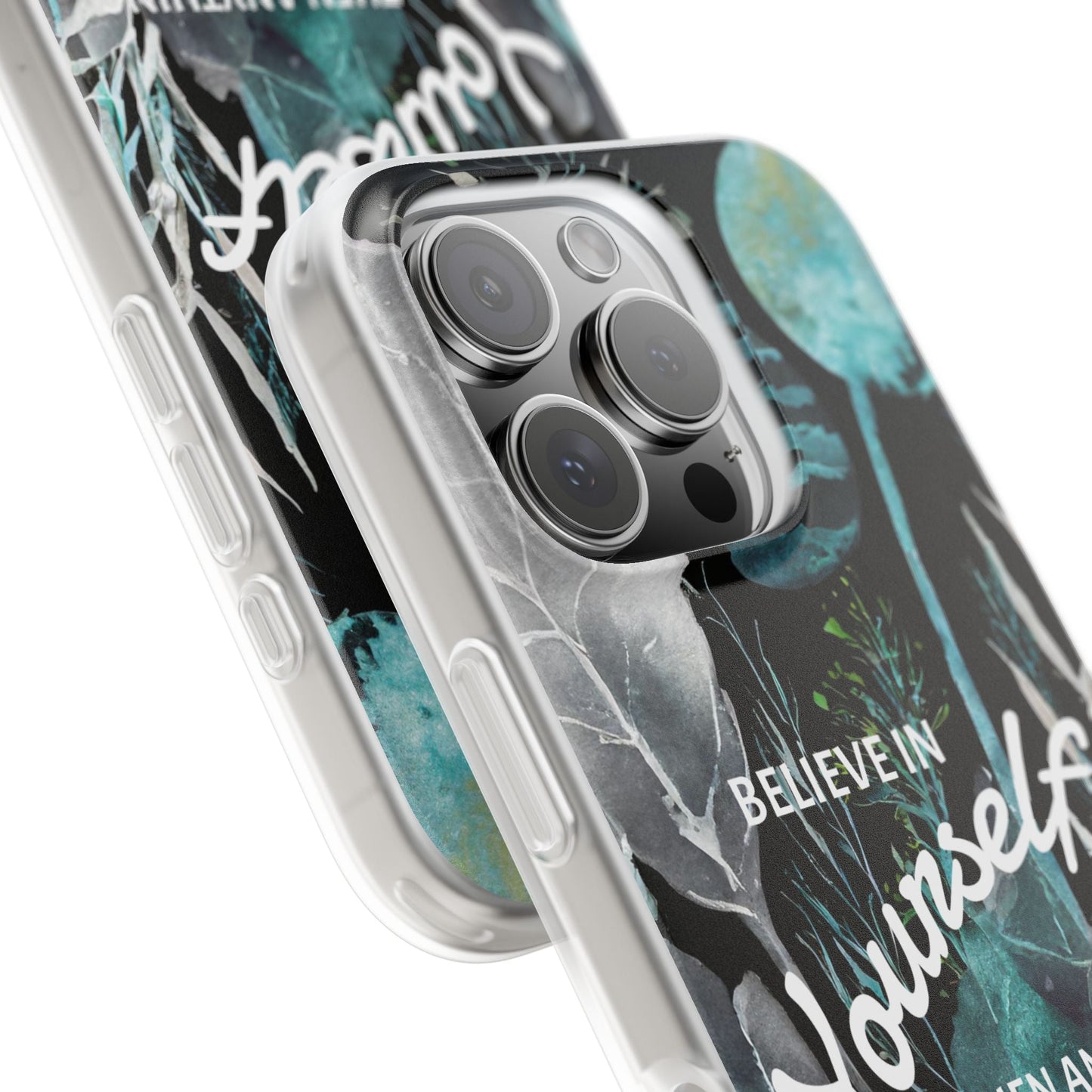 Believe in Yourself Flexi Phone Case