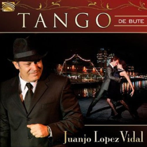 Juanjo Lopez Vidal - Tango de Bute Music CD