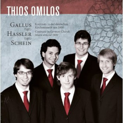 Thios Omilos - Contrasts in German Church Music Around 1600 Music CD