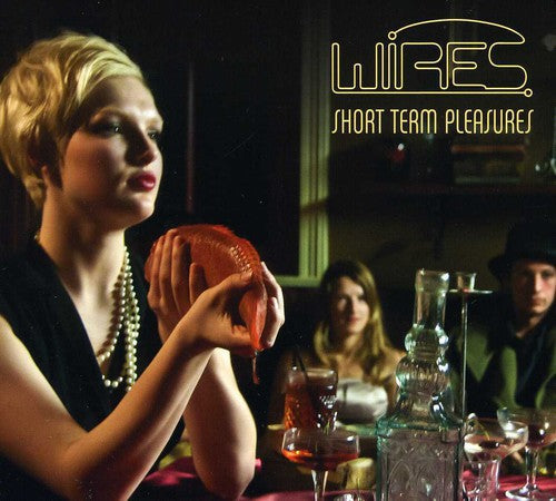 Wires - Short Term Pleasures [Import]