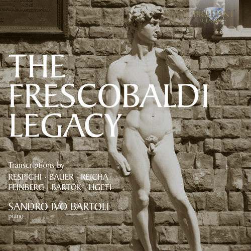 Sandro Ivo Bartoli - Frescobaldi Legacy Music CD