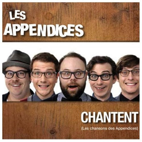 Appendices - Chantent Chansons Des [CD]