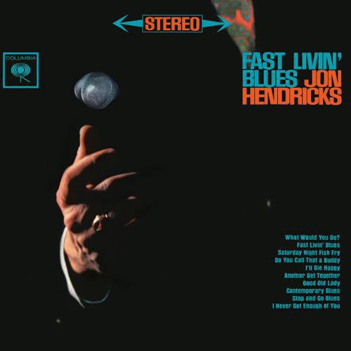 Jon Hendricks - Fast Livin' Blues [LP] Vinyl Record