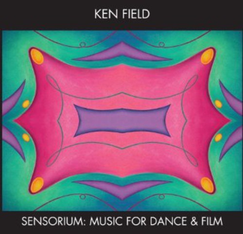 Ken Field - Sensorium: Music for Dance & Film Music CD