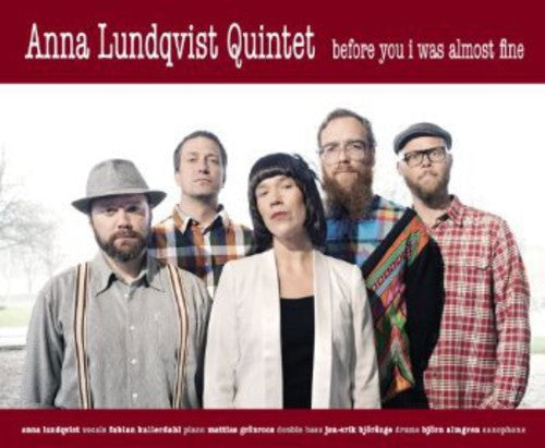Anna Lundqvist Quintet - Before You I Was Almost Fine [CD]