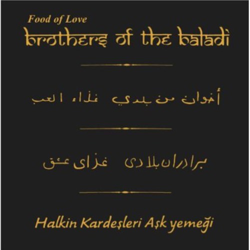 Brothers Of The Baladi - Food of Love [CD]
