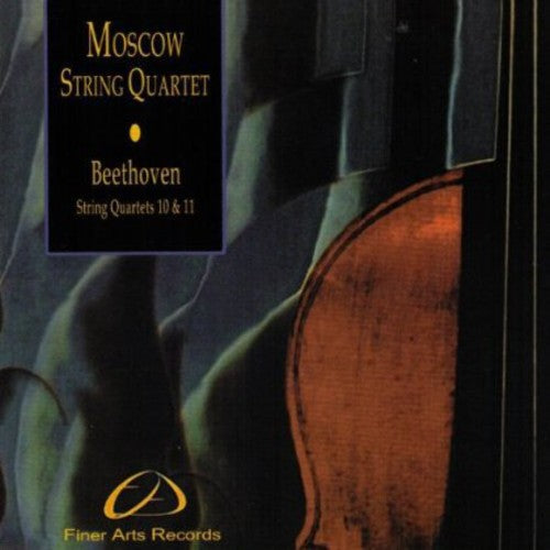 Moscow String Quartet - Beethoven String Quartets 10 & 11 [CD]