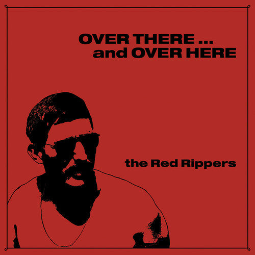 Red Rippers - Over There...and Over Here [LP] Vinyl Record