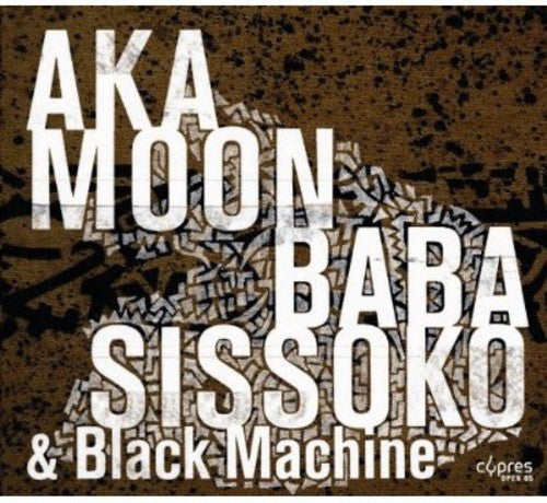 Aka Moon/Baba Sissoko - Black Machine Music CD