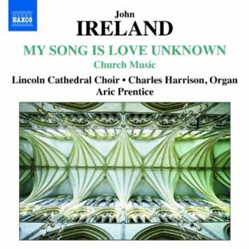 Lincoln Cathedral Choir - My Song Is Love Unknown [CD]