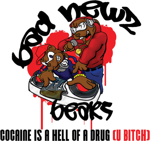 Bad Newz Bears - Cocaine Is a Hell of a Drug (U Bitch) [CD]