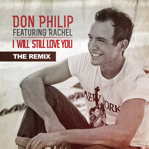 Don Philip - I Will Still Love You: Remix Music CD