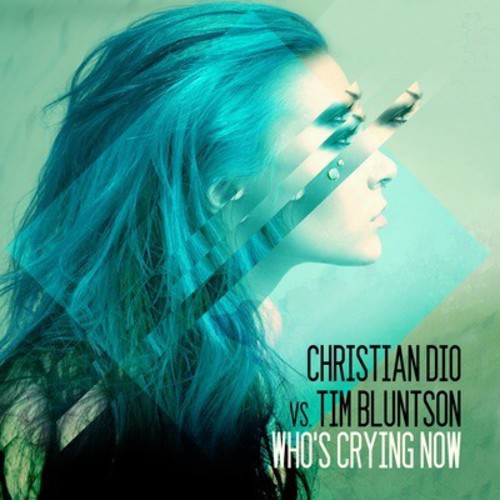 Christian Dio Vs Tim Bluntson - Who's Crying Now Music CD