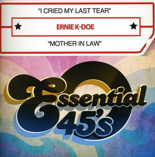 Ernie K-Doe - I Cried My Last Tear / Mother in Law [CD]